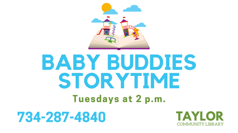 Baby Buddies Storytime is Tuesdays at 2 p.m.